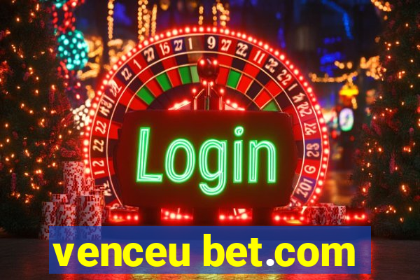 venceu bet.com